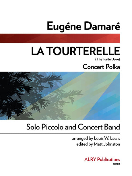 Damare (arr. Johnston) - La Tourterelle (Solo Piccolo and Concert Band) - FB104