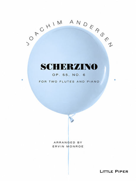 Andersen (ed. Monroe) - Scherzino, Op. 55, No. 6 for Two Flutes and Piano - 2FP-A2