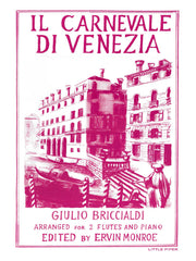Briccialdi (ed. Monroe) - Il Carnevale de Venezia for Two Flutes and Piano - 2FP-B1