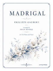 Gaubert (arr. Monroe) - Madrigal for Two Flutes and Piano - 2FP-G1