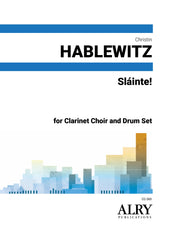 Hablewitz - Sláinte! for Clarinet Choir - CC365