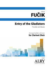 Fucik (arr. Johnston) - Entry of the Gladiators for Clarinet Choir - CC367