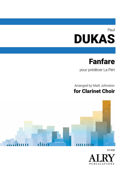 Dukas (arr. Johnston) - Fanfare pour preceder La Peri for Clarinet Choir - CC428