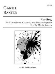 Baxter - Resting for Vibraphone, Clarinet, and Mezzo-Soprano - CM234