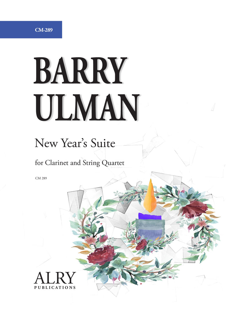 Ulman - New Year's Suite for Clarinet and String Quartet - CM289