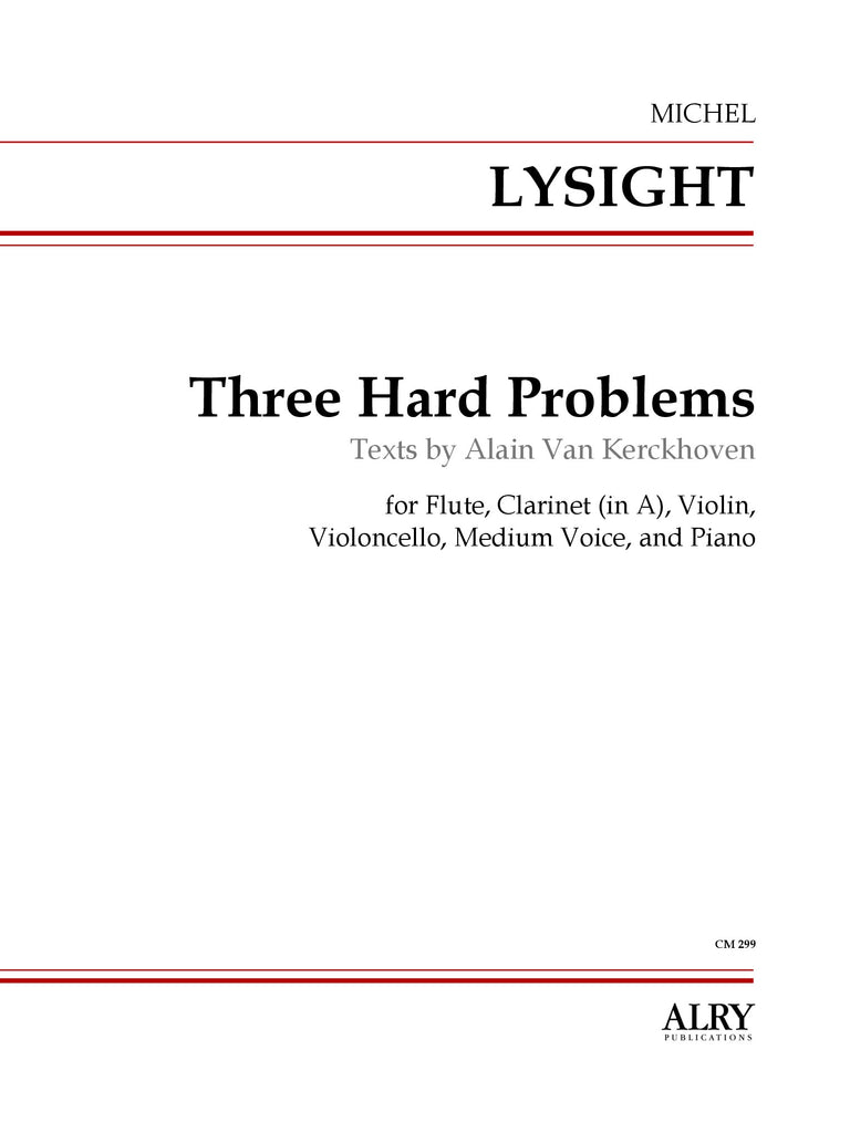 Lysight/Van Kerckhoven - Three Hard Problems for Chamber Ensemble - CM299