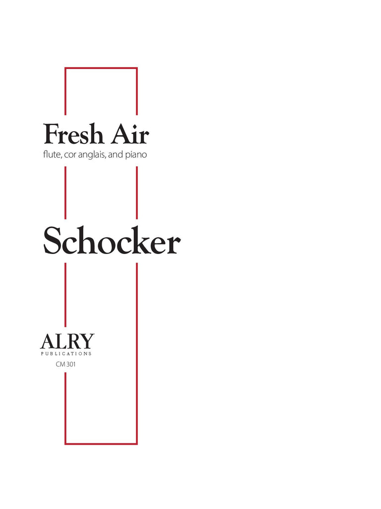 Schocker - Fresh Air for Flute, Cor Anglais, and Piano - CM301