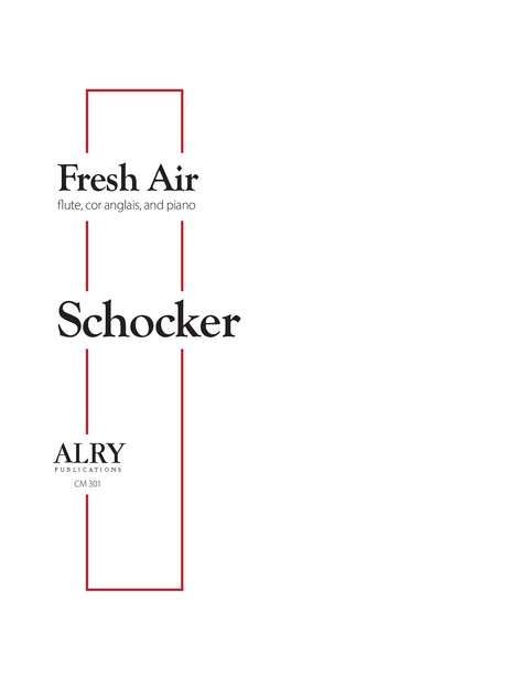 Schocker - Fresh Air for Flute, Cor Anglais, and Piano - CM301