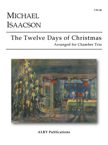 Isaacson - The Twelve Days of Christmas for Chamber Trio - CM46