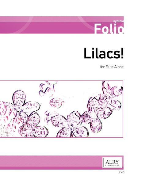 Folio - Lilacs! for Flute Alone - F62