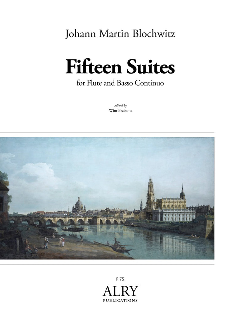 Blochwitz (ed. Brabants) - Fifteen Suites for Flute and Basso Continuo - F75