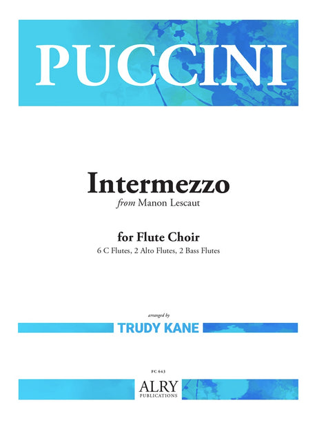 Puccini (arr. Kane) - Intermezzo from Manon Lescaut for Flute Choir - FC643