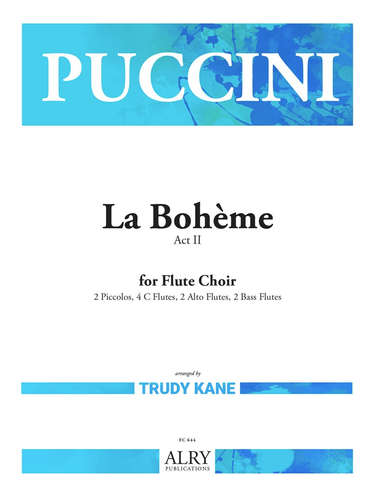 Puccini (arr. Kane) - Act II from La Boheme for Flute Choir - FC644