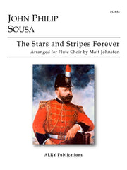 Sousa (arr. Johnston) - The Stars and Stripes Forever for Flute Choir - FC652