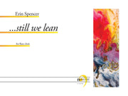 Spencer - ...still we lean for Flute Choir - FC769NW