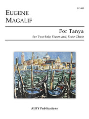Magalif - For Tanya for Two Solo Flutes and Flute Choir - FC903