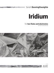 Bassingthwaighte - Iridium for Two Flutes and Electronics - FD44