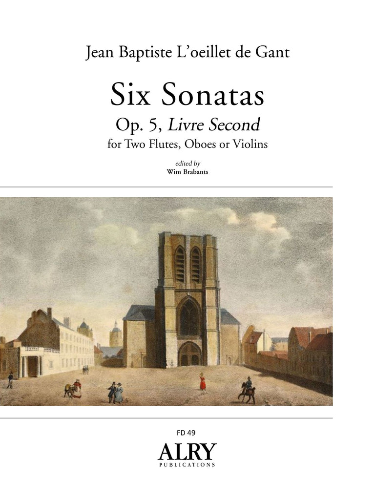 L'oeillet de Gant (ed. Brabants) - Six Sonatas, Op. 5, Livre Second for Two Flutes, Oboes or Violins - FD49