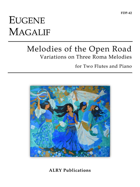 Magalif - Melodies of the Open Road for Two Flutes and Piano