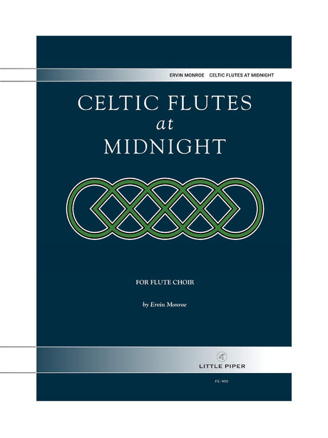 Monroe - Celtic Flutes at Midnight for Flute Choir - FE-M10