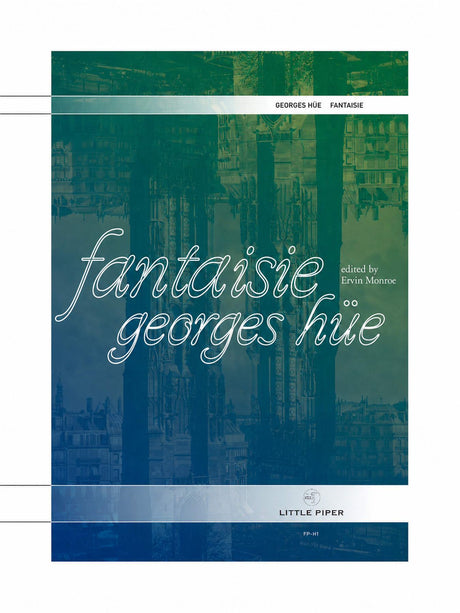 Hue (ed. Monroe) - Fantaisie for Flute and Piano - FP-H1