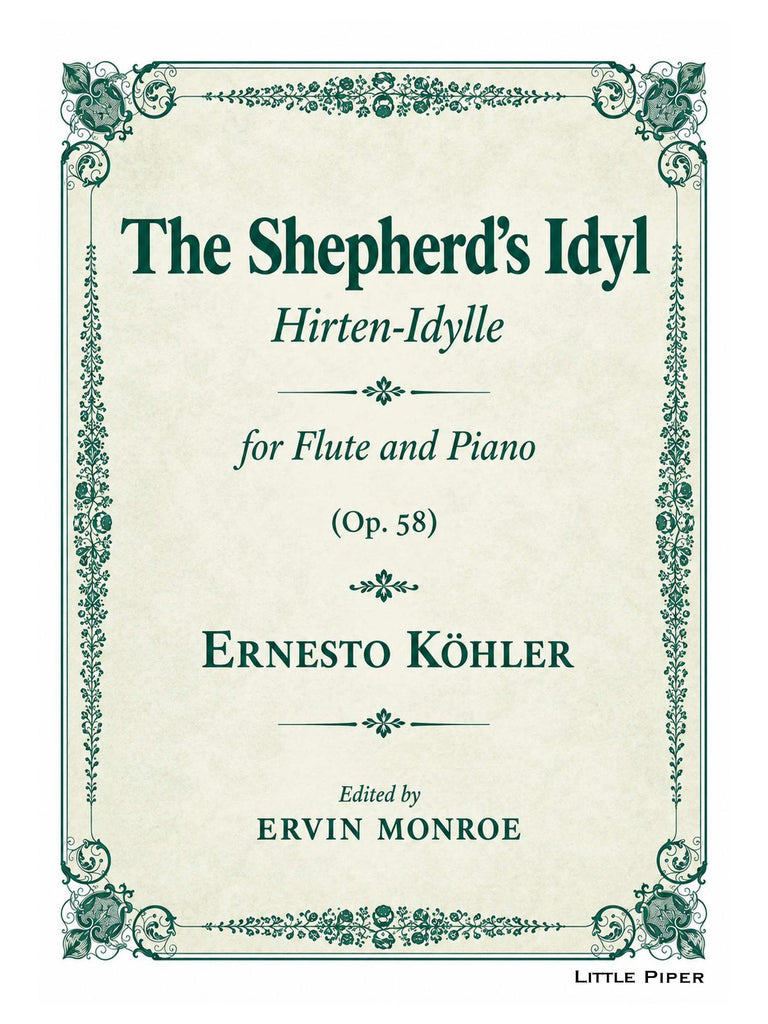 Kohler (ed. Monroe) - The Shepherd's Idyl, Op. 58 for Flute and Piano - FP-K1