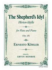Kohler (ed. Monroe) - The Shepherd's Idyl, Op. 58 for Flute and Piano - FP-K1