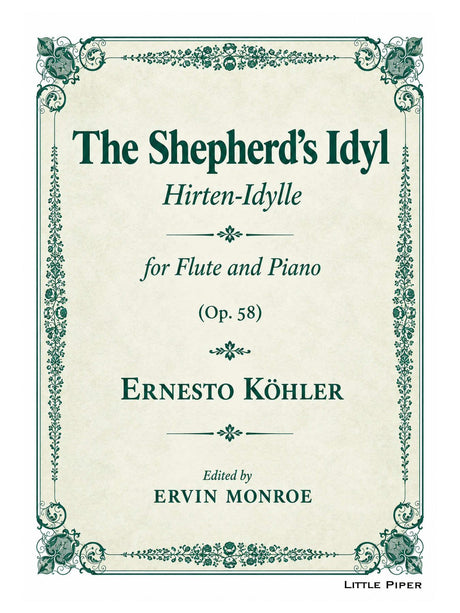 Kohler (ed. Monroe) - The Shepherd's Idyl, Op. 58 for Flute and Piano - FP-K1