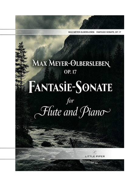 Meyer-Olbersleben (ed. Monroe) - Fantasie-Sonate, Op. 17 for Flute and Piano - FP-M2