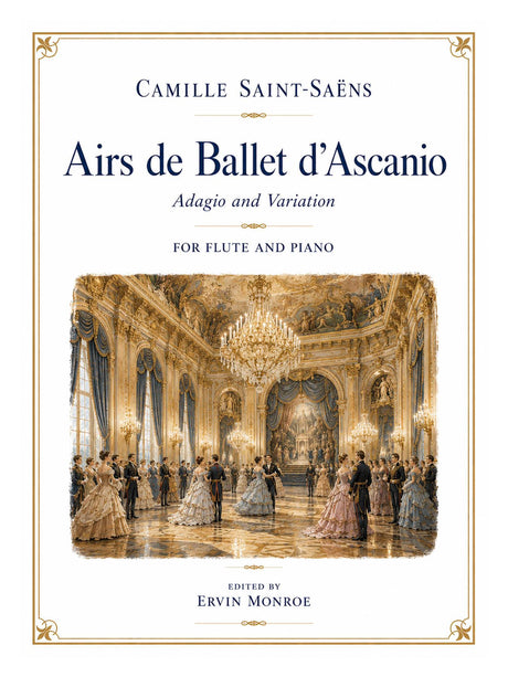 Saint-Saens (ed. Monroe) - Airs de Ballet d'Ascanio for Flute and Piano - FP-S1