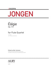 Jongen (ed. Johnston) - Elegie, Op. 114 for Flute Quartet - FQ110