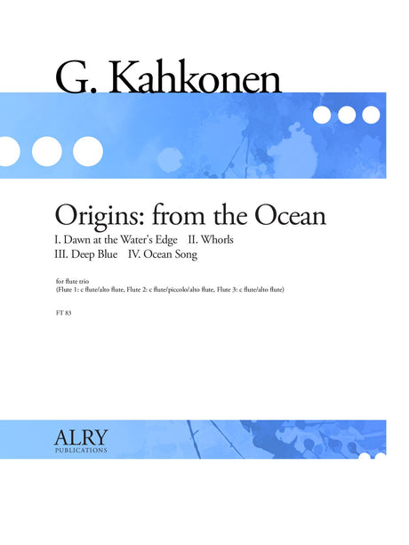 Kahkonen - Origins: from the Ocean for Flute Trio - FT83