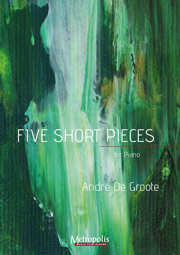 De Groote - Five Short Pieces for Piano Solo - PN7836EM
