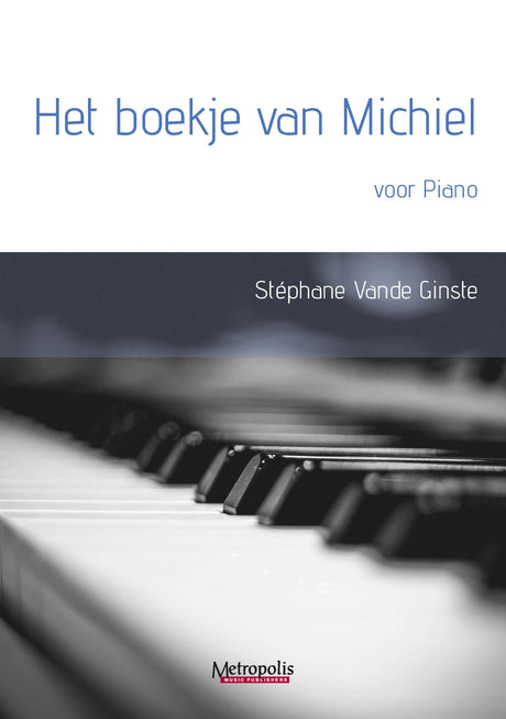Vande Ginste - Het Boekje van Michiel voor Piano Solo - PN7979EM