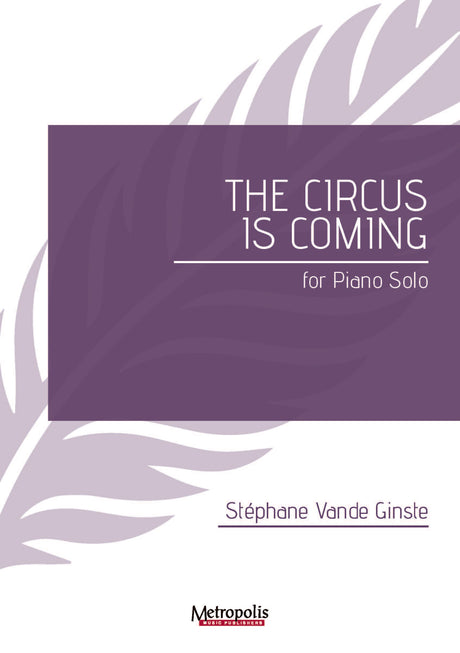 Vande Ginste - The Circus is Coming! for Piano Solo - PN7981EM