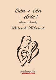 Hiketick - Eén + één = Drie! voor Piano Vierhandig - PND7966EM