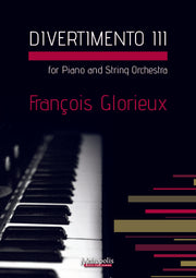 Glorieux - Divertimento 3 for Piano and String Orchestra - PNS7780EM