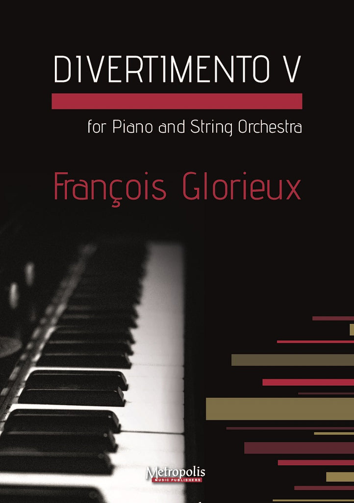 Glorieux - Divertimento 5 for Piano and String Orchestra - PNS7782EM