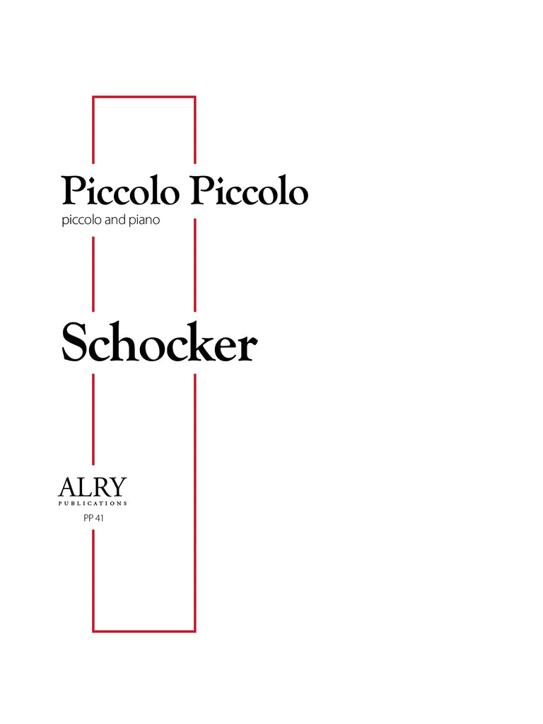 Schocker - Piccolo Piccolo for Piccolo and Piano - PP41