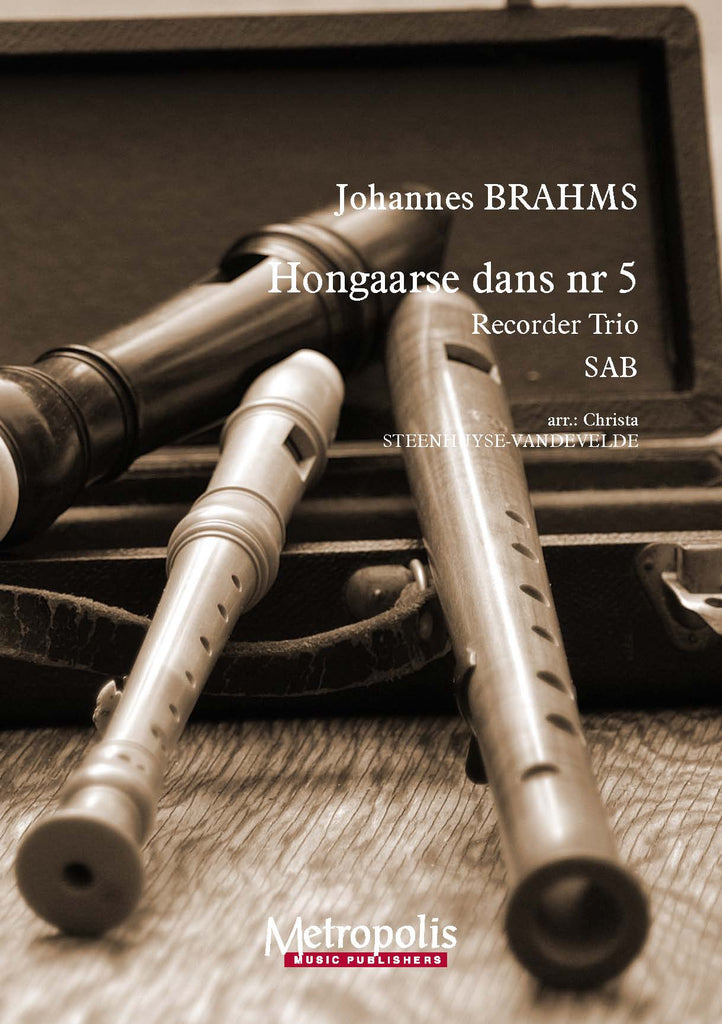 Brahms (arr. Steenhuyse-Vandevelde) - Hongaarse Dans nr. 5 for Recorder Trio - RCT7965EM