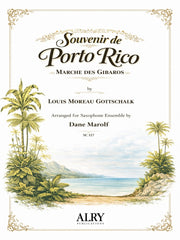 Gottschalk (arr. Marolf) - Souvenir de Porto Rico for Saxophone Ensemble - SC117