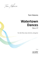 Febonio - Watertown Dances for Alto Flute, Bass Clarinet, and Guitar - TF10