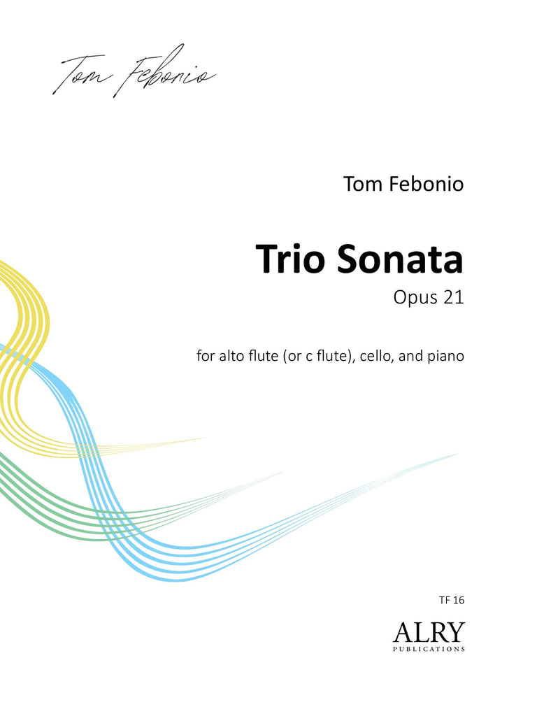 Febonio - Trio Sonata for Alto Flute, Cello, and Piano, Opus 21 - TF16
