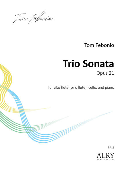 Febonio - Trio Sonata for Alto Flute, Cello, and Piano, Opus 21 - TF16