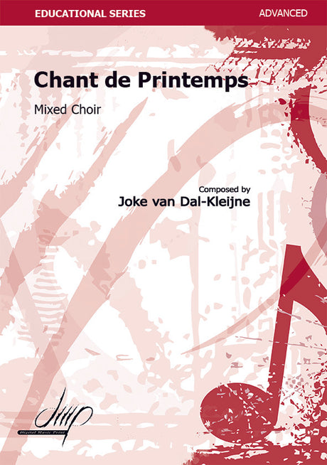van Dal-Kleijne - Chant de Printemps for SATB Choir - V121063DMP