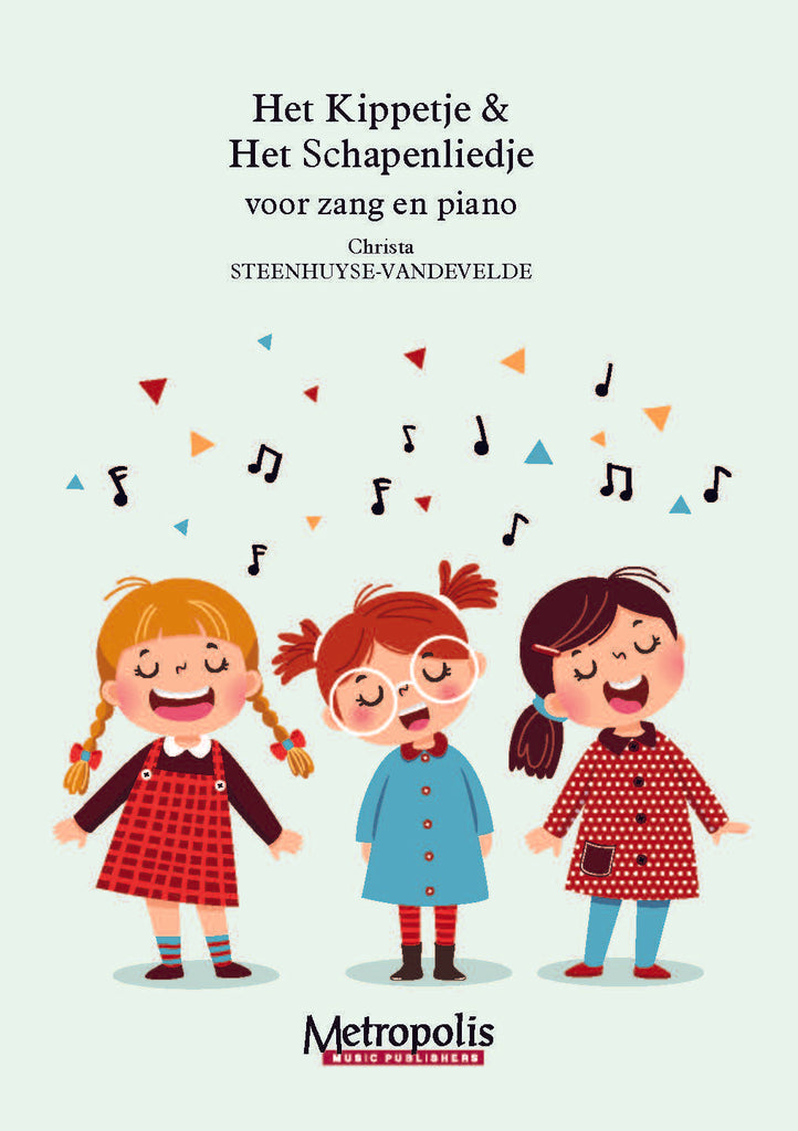 Steenhuyse-Vandevelde - Het kippetje & Het schapenliedje voor Zang en Piano - V7878EM