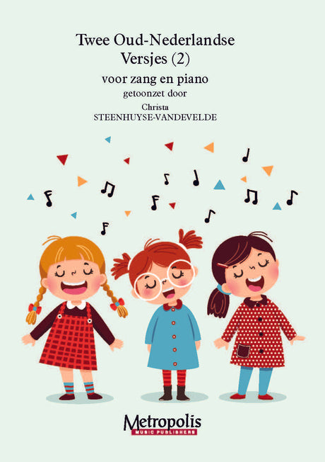 Steenhuyse-Vandevelde - 2 Oud Nederlandse versjes (2) voor Zang en Piano - V7882EM