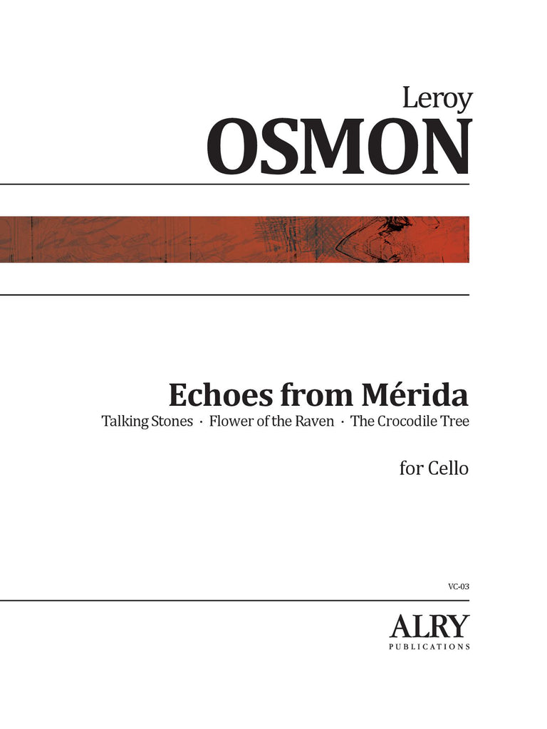 Osmon - Echoes from Mérida for Cello - VC03