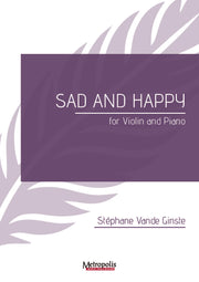 Vande Ginste - Sad and Happy for Violin and Piano - VLP7978EM