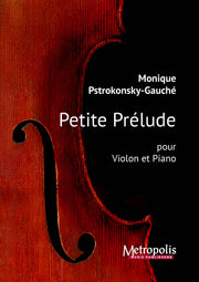 Pstrokonsky-Gauché - Petite Prélude pour Violin et Piano - VLP8007EM